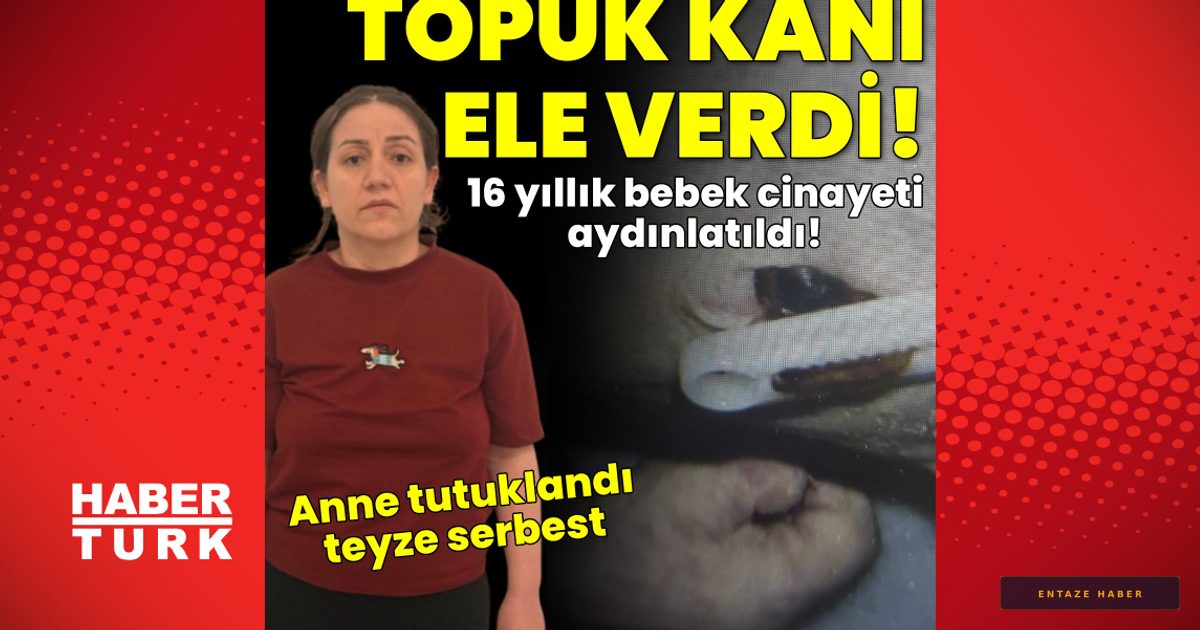 16 Yıllık Sır Perdesi Aralandı: Manisa’daki Bebek Cinayetinde Şok Gelişme