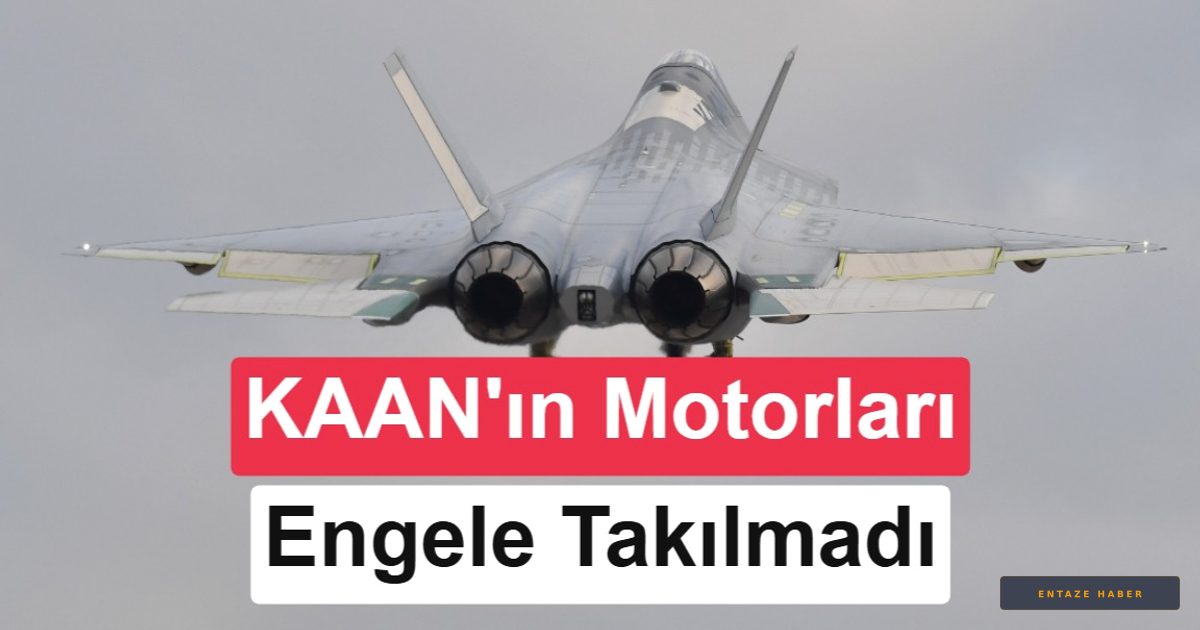 KAAN İçin Yeşil Işık: ABD Kongresi'nde Motor Satışına Onay Çıktı