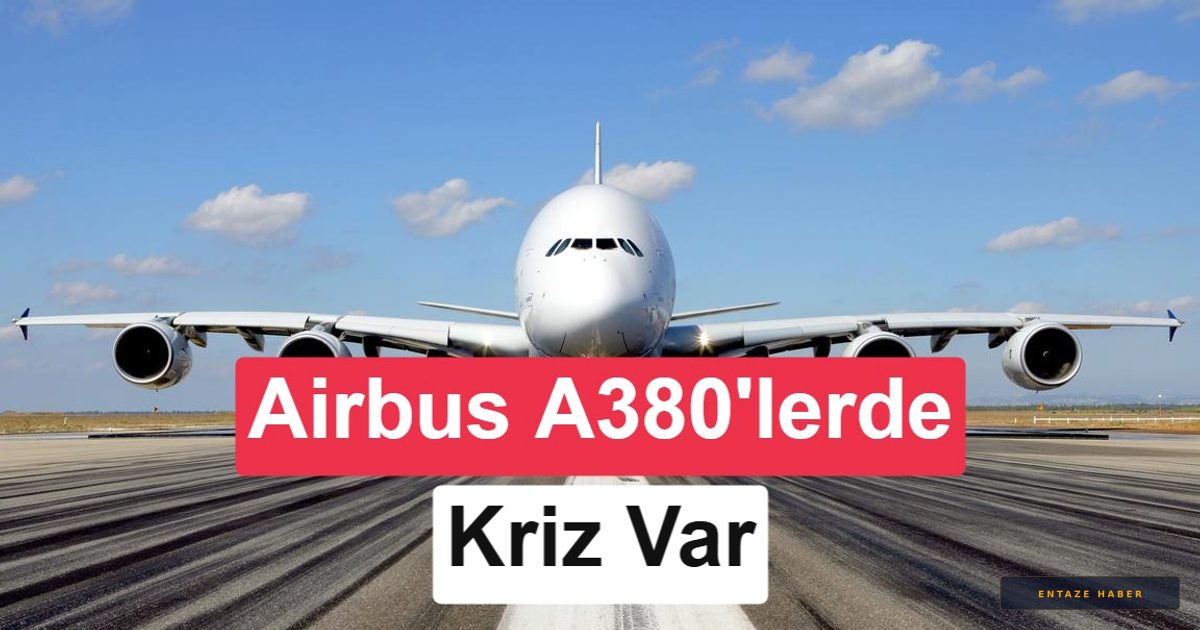 Gökyüzünün Devlerine Kritik İnceleme: 16 Airbus A380 İçin Acil Çatlak Alarmı