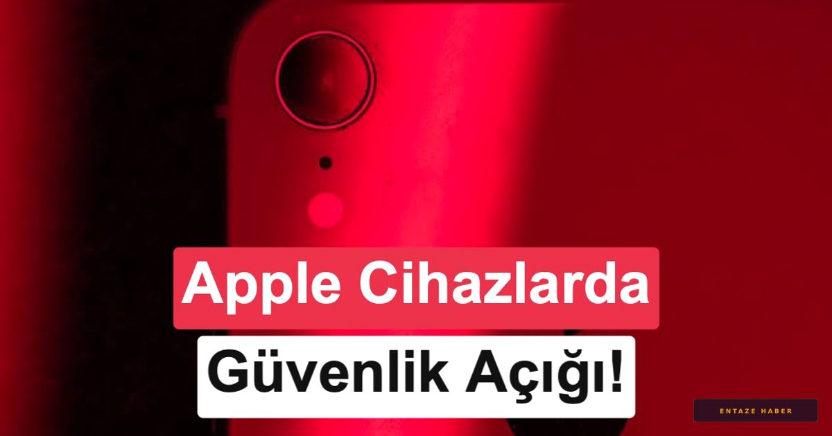Apple Cihazlarda Büyük Tehlike: iPhone 11 ve Daha Eski Modeller İçin 'Kalıcı' Güvenlik Açığı