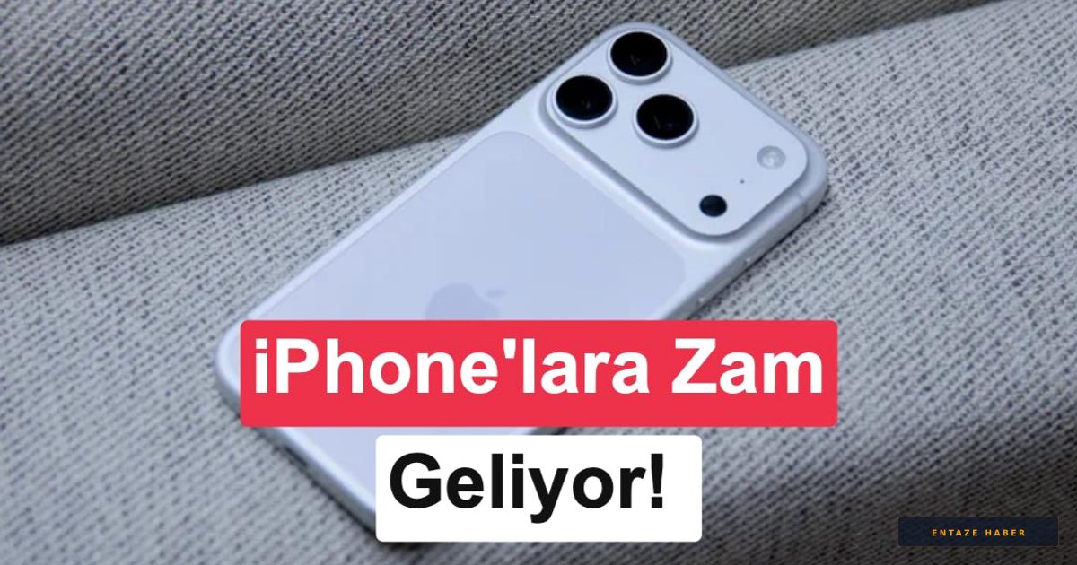 Apple Kullanıcılarına Kötü Haber: iPhone Fiyatlarında Beklenen Zam Kapıda!