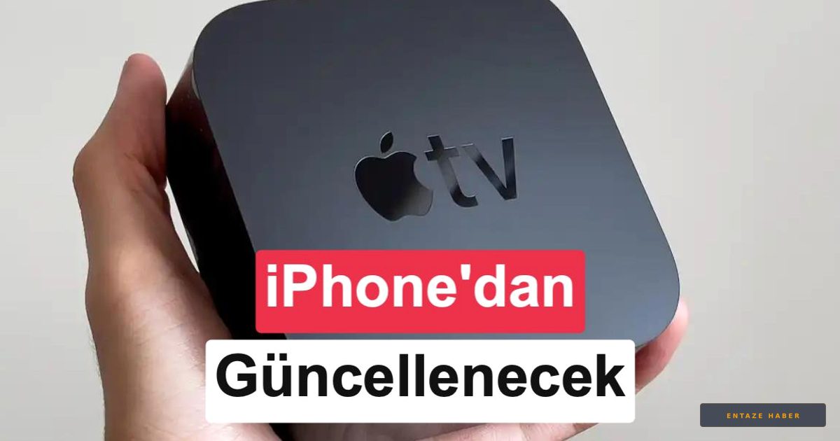 Apple TV Güncellemeleri Artık iPhone Üzerinden Yapılabilecek: iOS 27 ile Gelen Yenilik