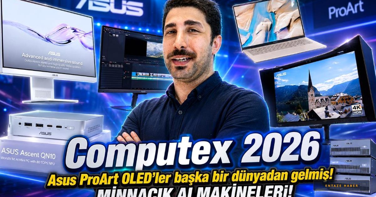 Computex 2026'da ASUS Fırtınası: ProArt OLED Monitörler ve Yeni Nesil Yapay Zeka Makineleri