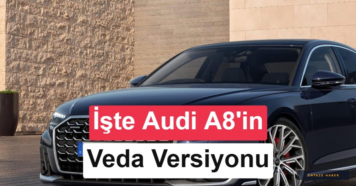 Audi A8 Efsanesine Görkemli Veda: Sadece 88 Şanslı Kişiye Özel 'Final Edition'