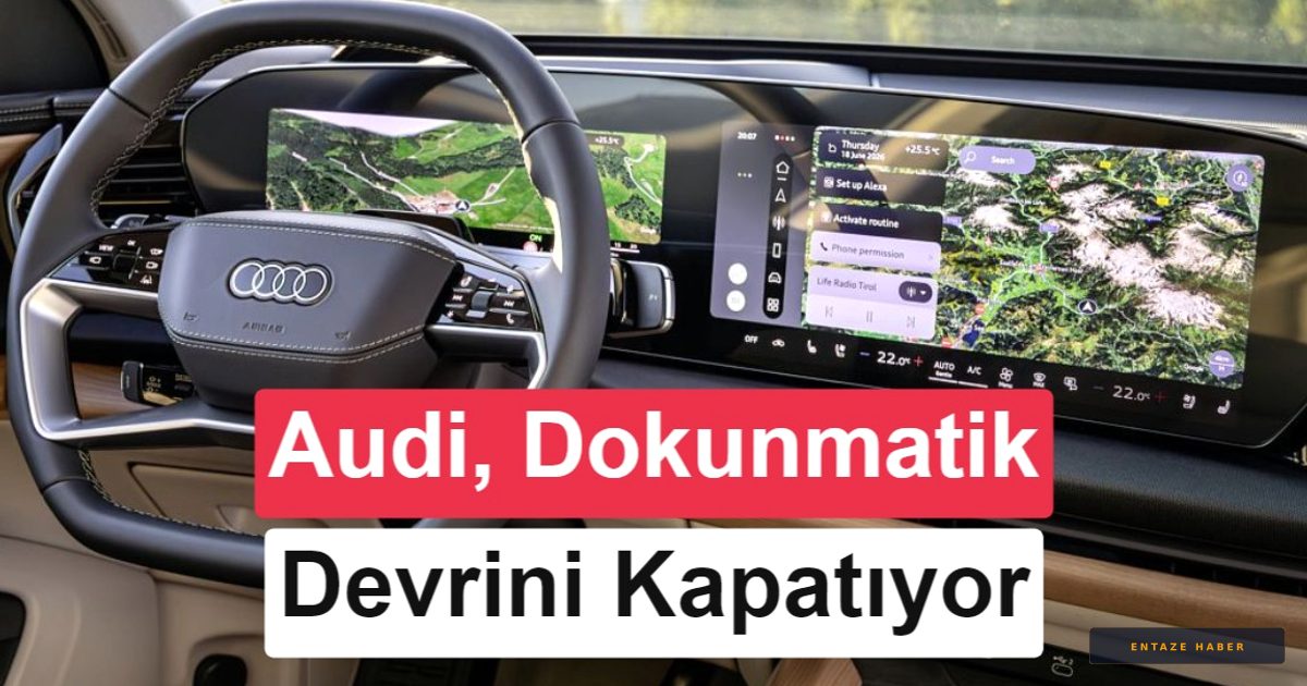 Audi Dijitalden Vazgeçiyor: Fiziksel Tuşlar Efsane Geri Dönüyor