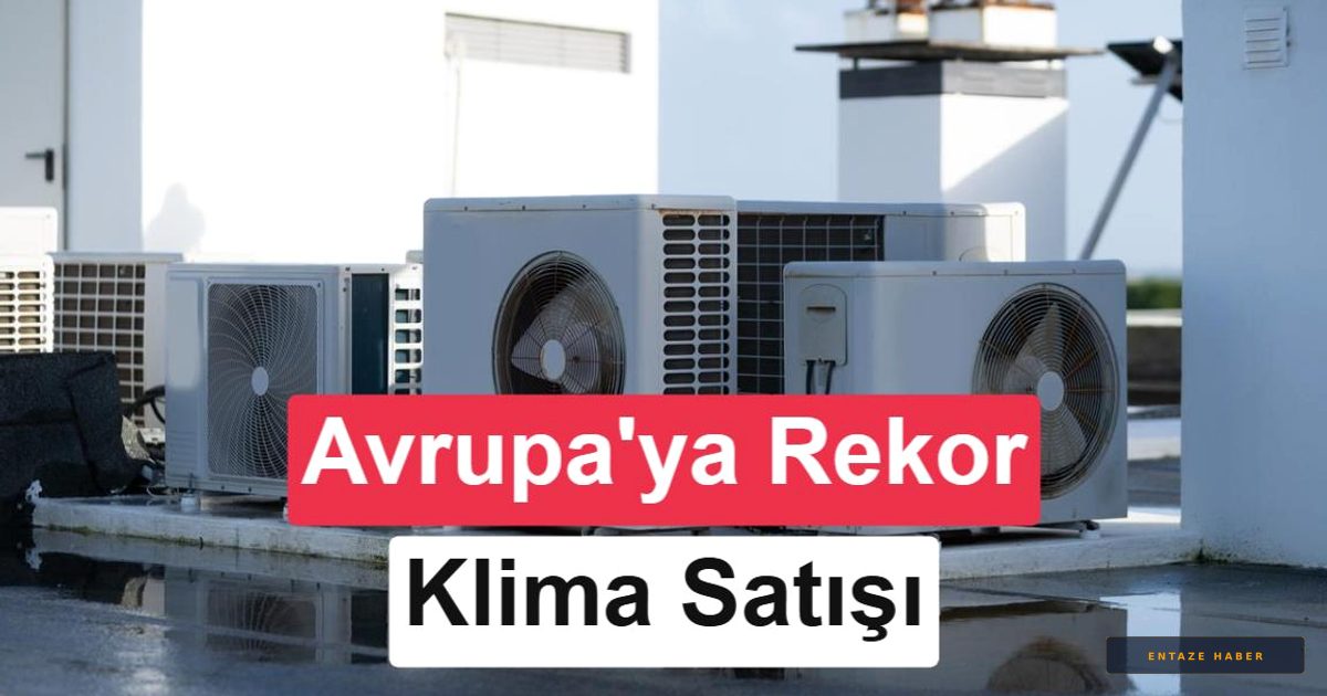 Avrupa Kavrulurken Türk Kliması Rekor Kırdı: İhracatta Altın Dönem