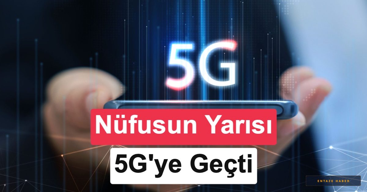Türkiye 5G Çağında: Kullanıcı Sayısı Rekor Kırarak 42 Milyona Ulaştı