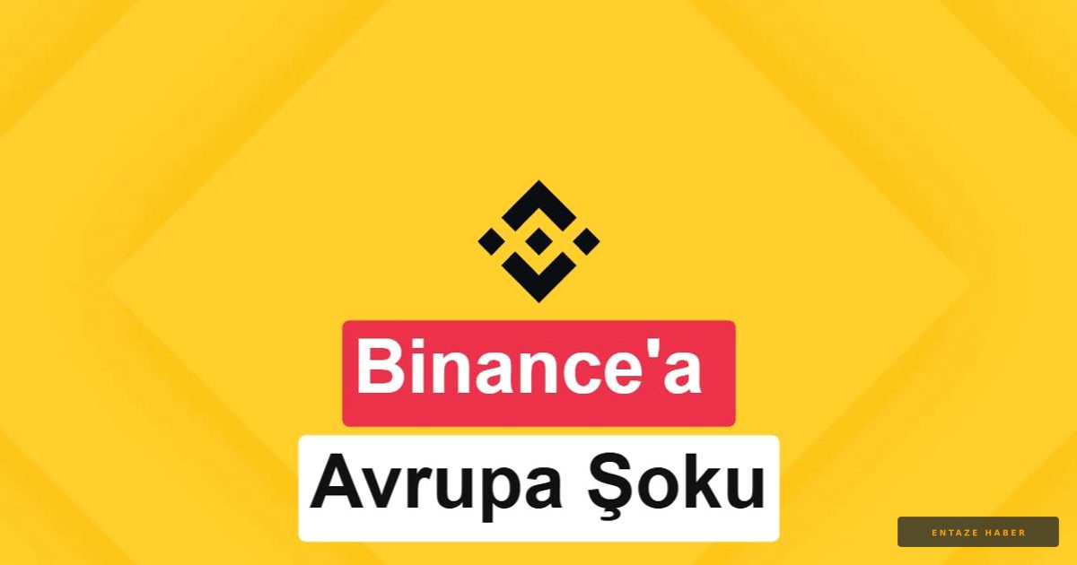 Binance'ın Avrupa'daki Geleceği Tehlikede: MiCA Lisansında Yolun Sonu mu?