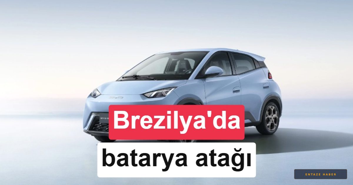 BYD Brezilya'da Vites Büyütüyor: Batarya Üretiminde Yüzde 50 Yerlilik Hedefi