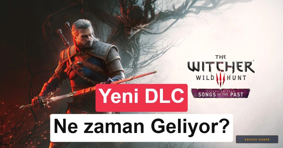 The Witcher 3 Efsanesi Geri Dönüyor: Songs of the Past İçin İlk Tarih Verildi!