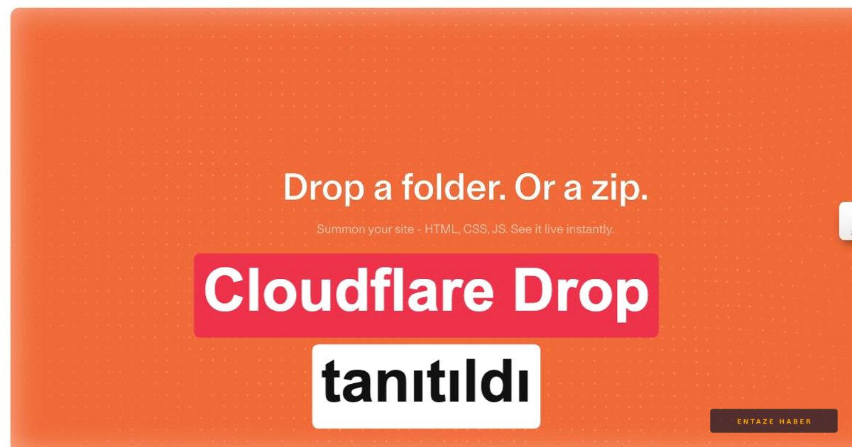 Cloudflare Drop ile Web Sitenizi Tek Tıkla Yayına Alın: İşte Yeni Özellik