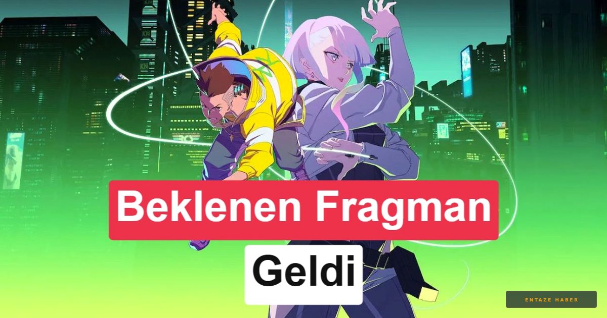 Night City’ye Dönüş: Cyberpunk: Edgerunners 2. Sezon İçin Heyecanlandıran İlk Fragman Yayınlandı