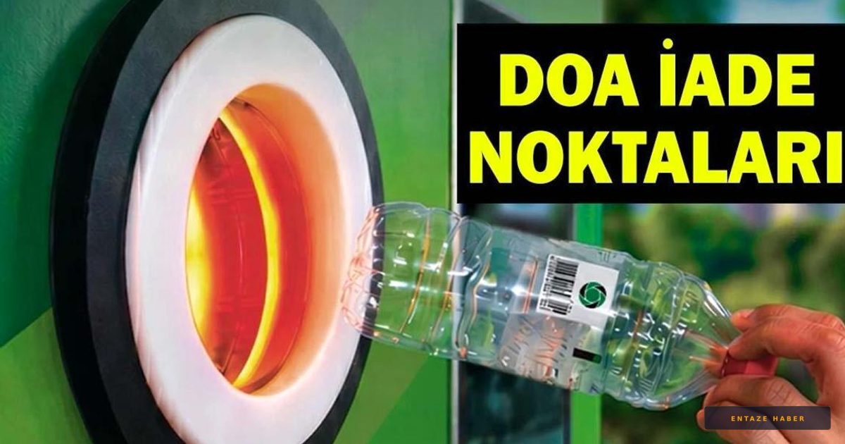 Depozito İade Sistemi Başladı: Şişe Getirene 1 TL Ödeme! İşte İl İl İade Noktaları
