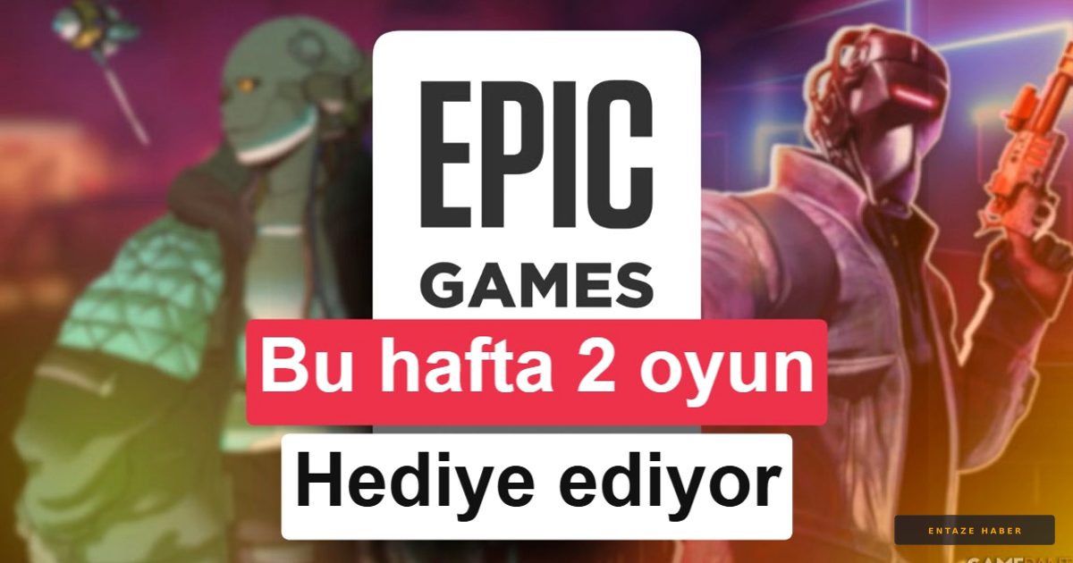 Epic Games Store'da Dev Hediye: Haftanın Ücretsiz Oyunları Erişime Açıldı!