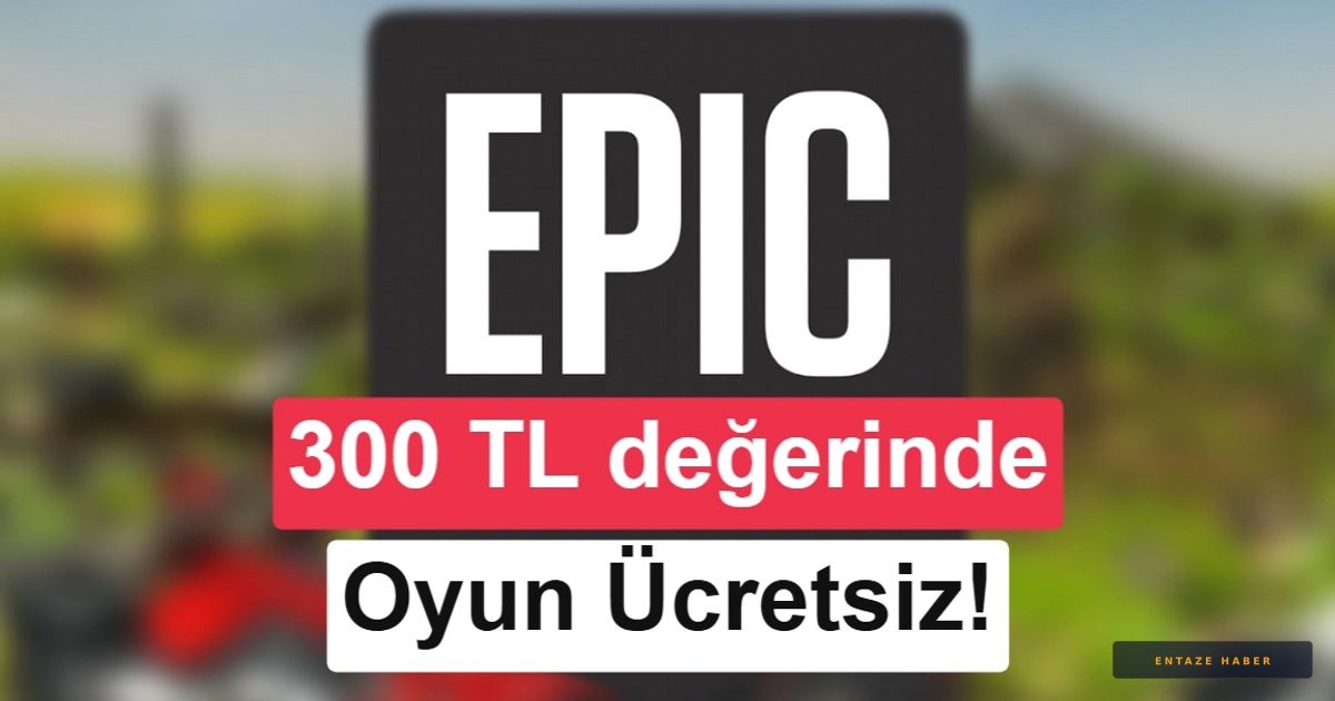 Epic Games'ten Büyük Sürpriz: 300 TL Değerindeki İki Oyun Tamamen Ücretsiz Oldu