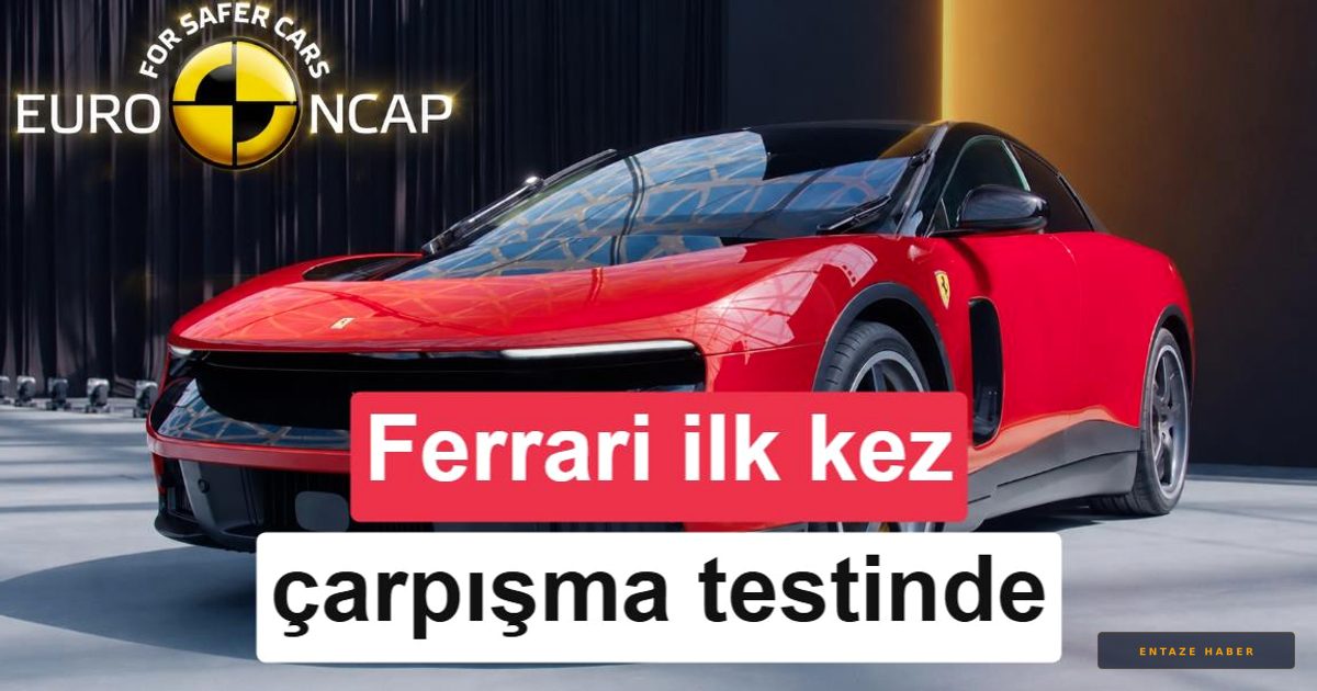 Ferrari'den Tarihi Karar: 2 Milyon Euro'luk 'Luce' Euro NCAP Testine Giriyor