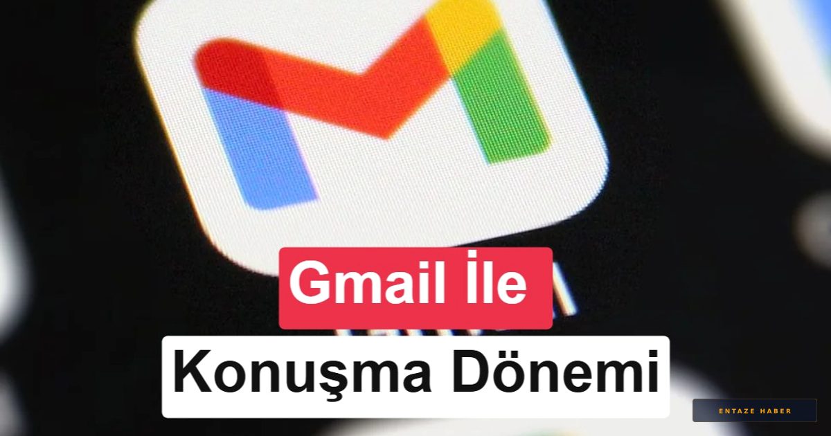 Gmail’de Devrim: Artık E-postalarınızla Konuşarak Arama Yapabileceksiniz