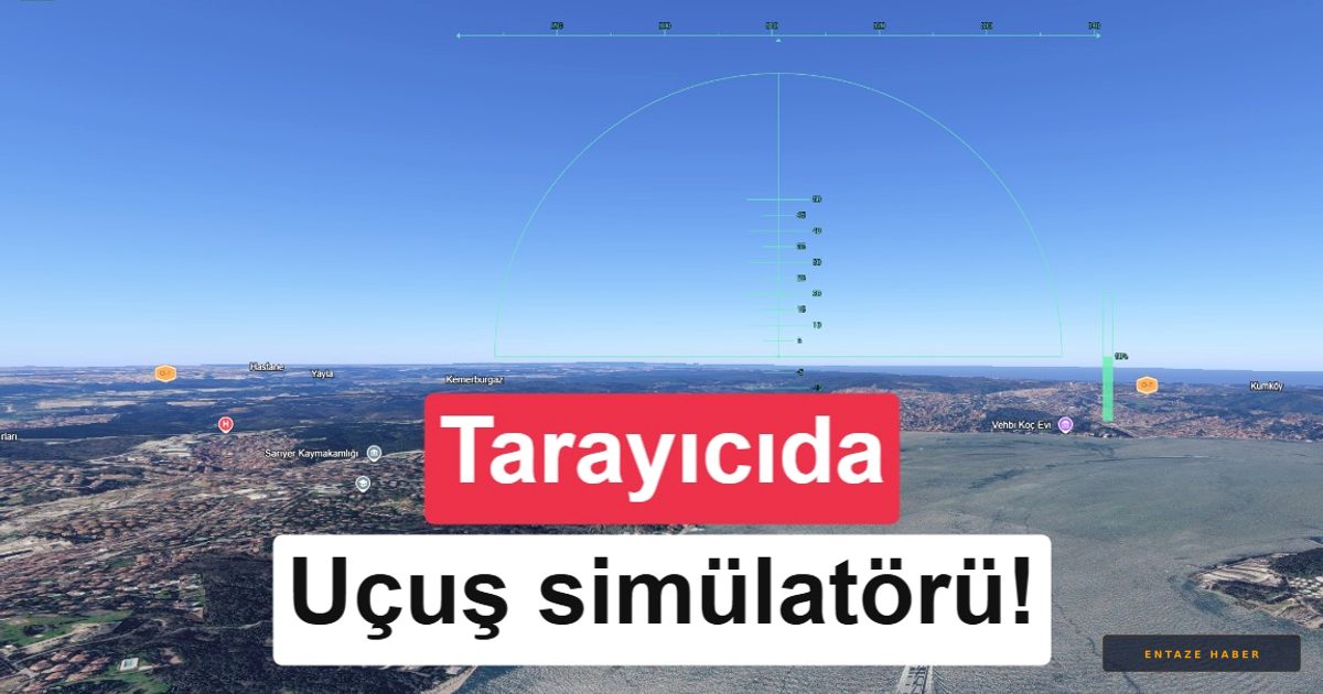 Google Earth’te Devrim: Tarayıcı Üzerinden Uçuş Deneyimi Başladı
