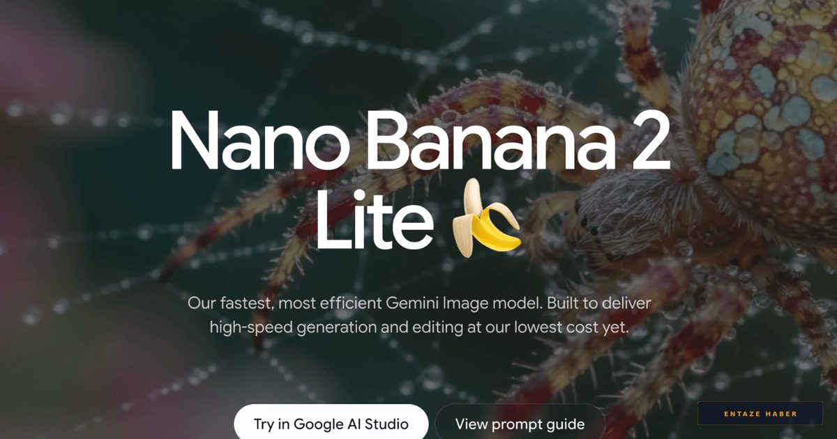 Google'dan Çığır Açan Hamle: 4 Saniyede Görsel Üreten Nano Banana 2 Lite Tanıtıldı