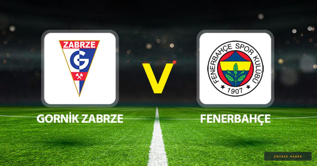 Fenerbahçe Polonya'da Devler Ligi Vizesi Peşinde: Gornik Zabrze Maçı Öncesi Son Durum
