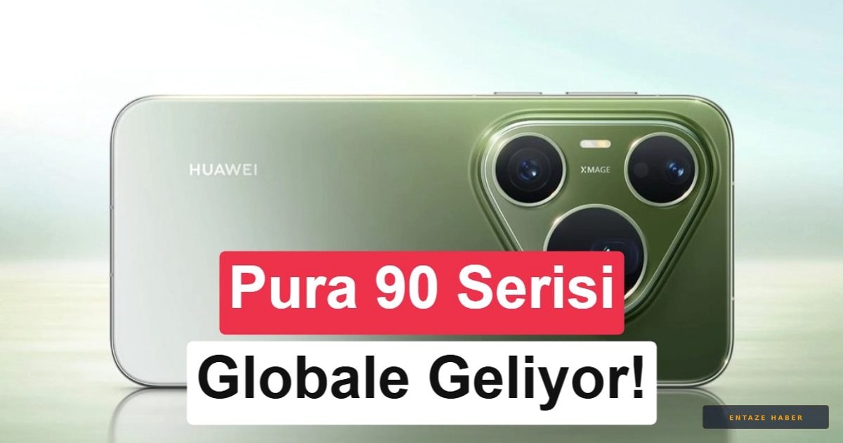 Huawei Pura 90 Serisi İçin Büyük Gün: Küresel Lansman Tarihi Kesinleşti