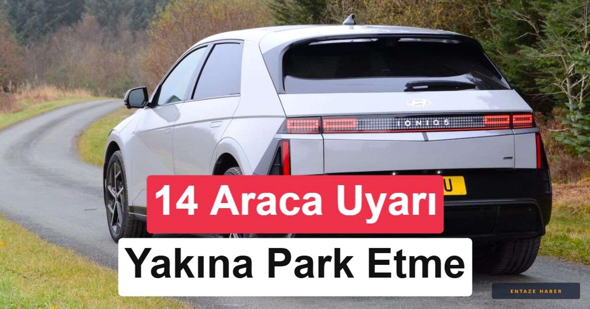 Hyundai ve Kia Sahiplerine Kritik Uyarı: Aracınızı Hemen Evden Uzaklaştırın!