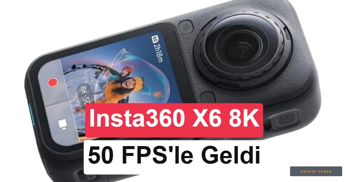 Insta360 X6 Sızdı: 8K 50 FPS Performans ve Yeni Tasarım Detayları