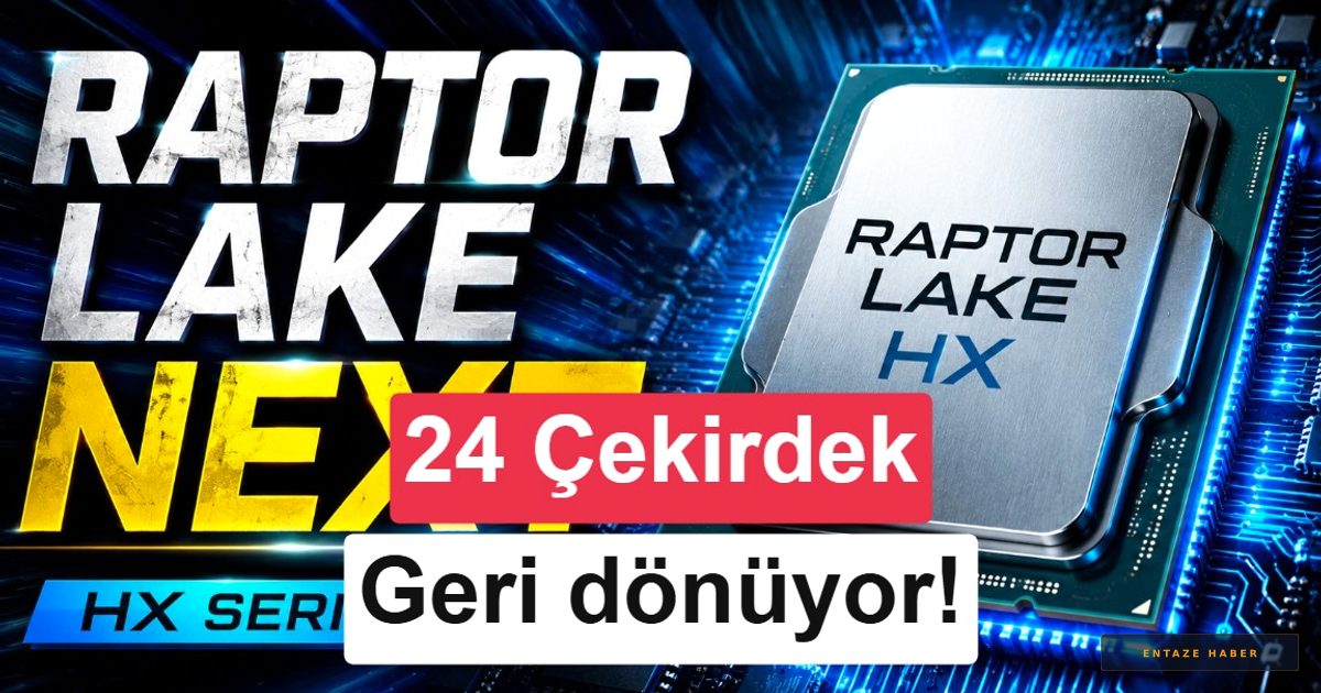 Intel'den Beklenmedik Hamle: 2027'de Raptor Lake Next HX İşlemciler Geliyor!