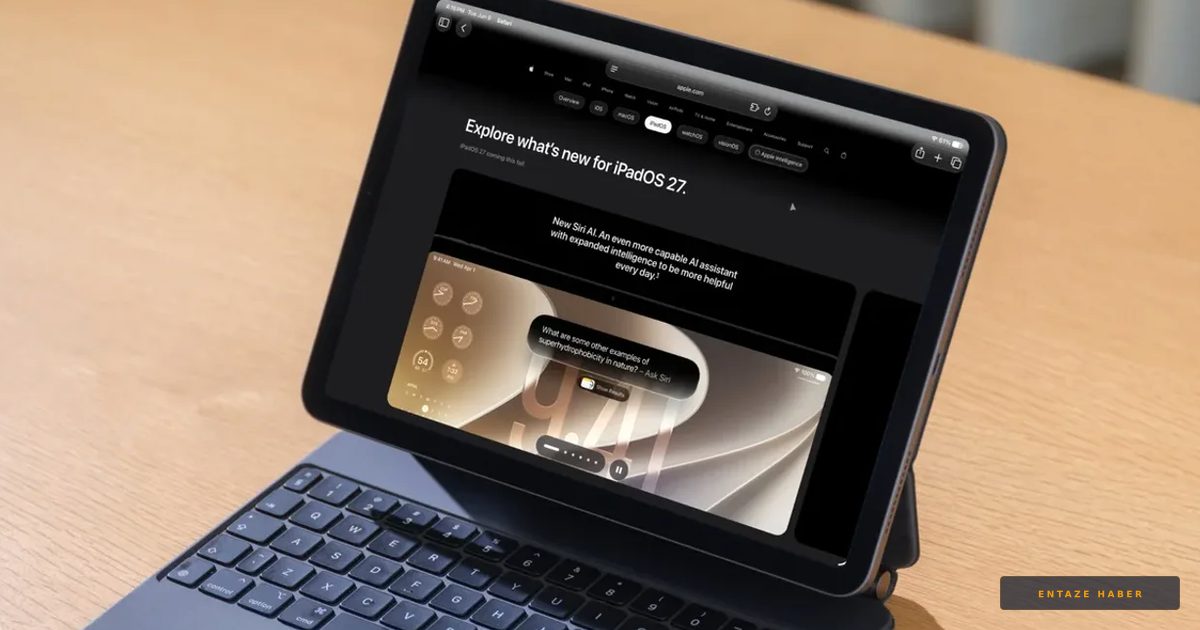 Apple Devri Kapatıyor: iPadOS 27 Güncellemesini Alamayacak Cihazlar Listesi