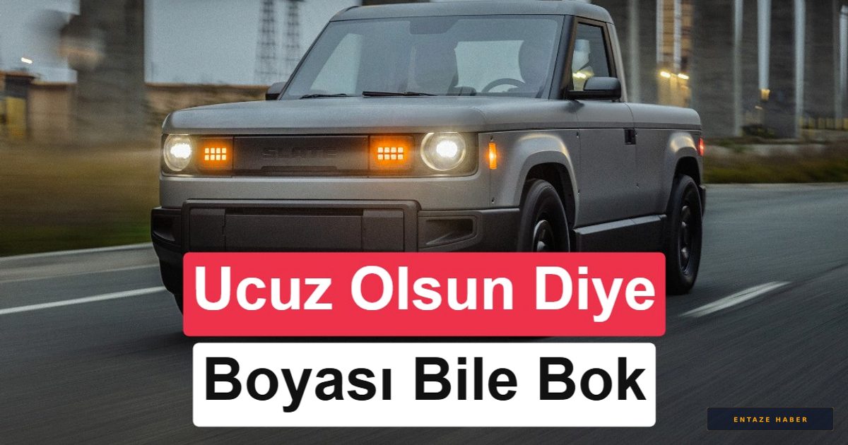 Jeff Bezos Destekli Slate Truck'ın Fiyatı Sızdı: Manuel Camlı Devrim Geliyor!