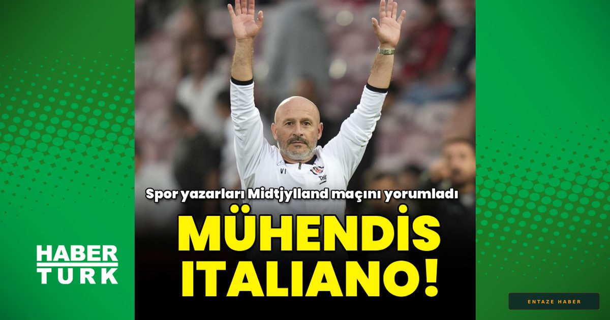 Beşiktaş'ta 'Mühendis Italiano' Dönemi: Midtjylland Zaferi Yazarları Büyüledi