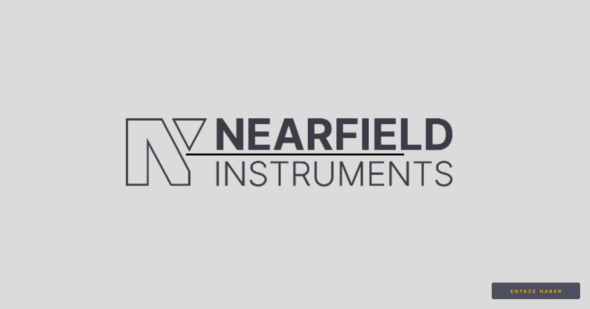 Çip Teknolojisinde Dev Yatırım: Nearfield Instruments 1.6 Milyar Dolar Değerlemeye Ulaştı