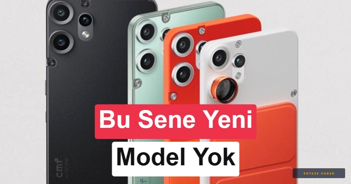 Nothing'in Alt Markası CMF'ten Şok Karar: 2026'da Yeni Model Gelmiyor
