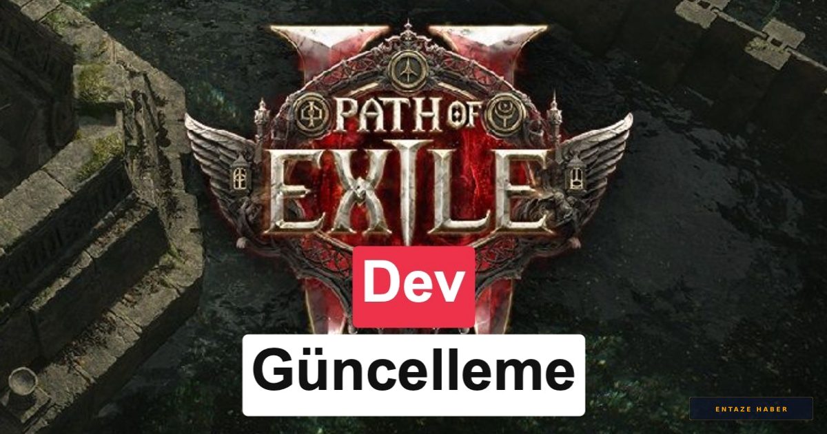 Path of Exile 2'de Devrim: 0.5.0 Güncellemesi Oyunun Çehresini Değiştirdi