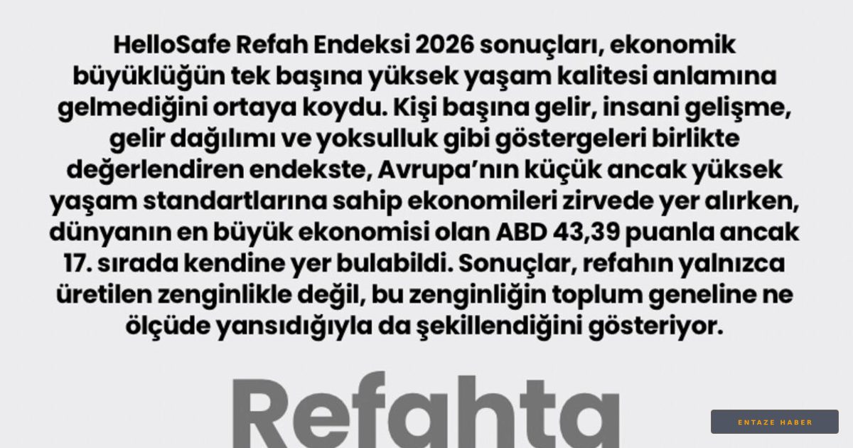 Zenginlik Refah Getirmiyor: ABD Listede Çakıldı, Avrupa Zirvede!