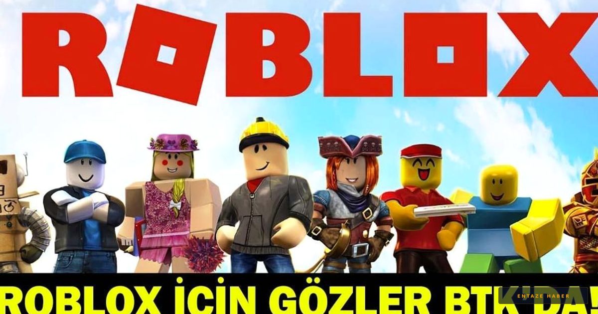 Roblox Türkiye'de Yasak mı? Erişim Engelinde Son Durum ve BTK Beklentisi