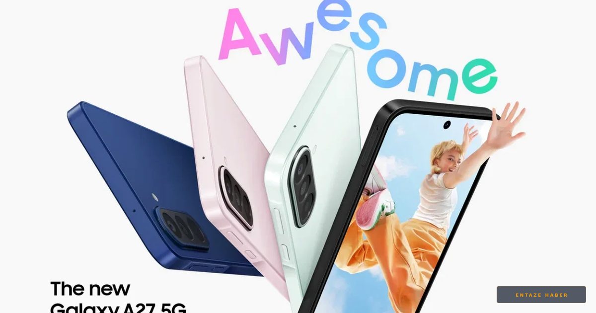 Samsung'dan Orta Segmente Dev Hamle: Galaxy A27 5G 2032'ye Kadar Güncelleme Garantisiyle Geliyor!