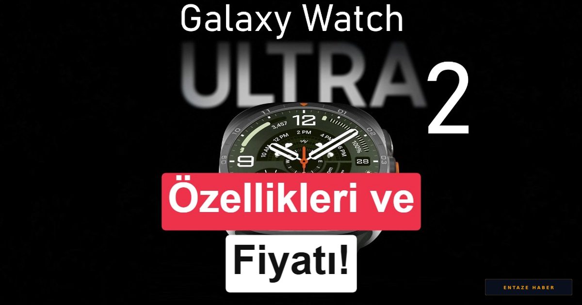 Samsung Galaxy Watch Ultra 2 Karşınızda: 5000 Nit Parlaklık ve Dev Batarya Gücüyle Geliyor