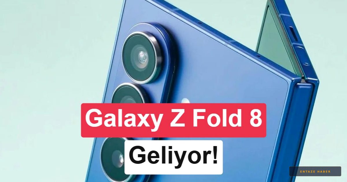Samsung'dan Beklenen Hamle: Galaxy Z Fold 8'in Tasarımı Gün Yüzüne Çıktı