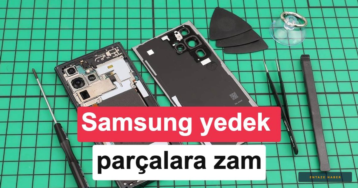 Samsung'dan Teknik Servis Maliyetlerine Dev Zam: Yedek Parçalar Ateş Pahası