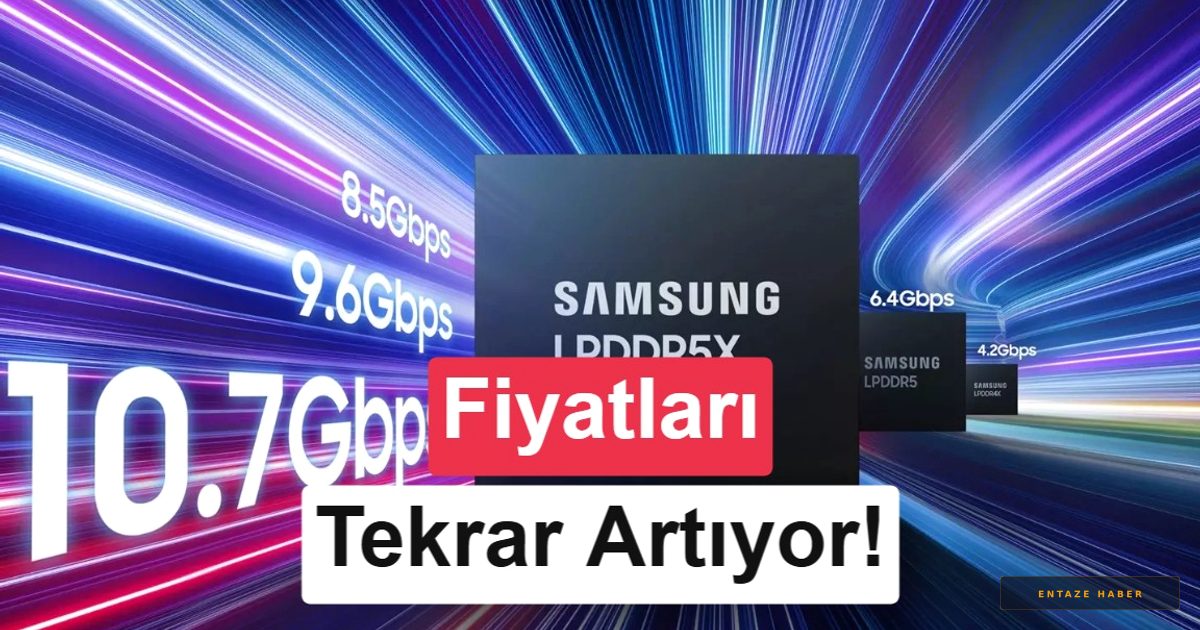 Teknoloji Dünyasında Kötü Haber: Samsung Bellek Fiyatlarına Zam Yapıyor