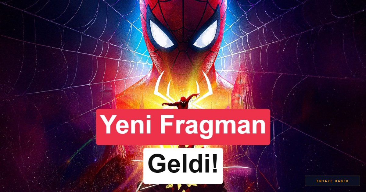 Spider-Man: Brand New Day İçin Final Fragmanı Yayınlandı: Marvel Dünyası Birleşiyor!