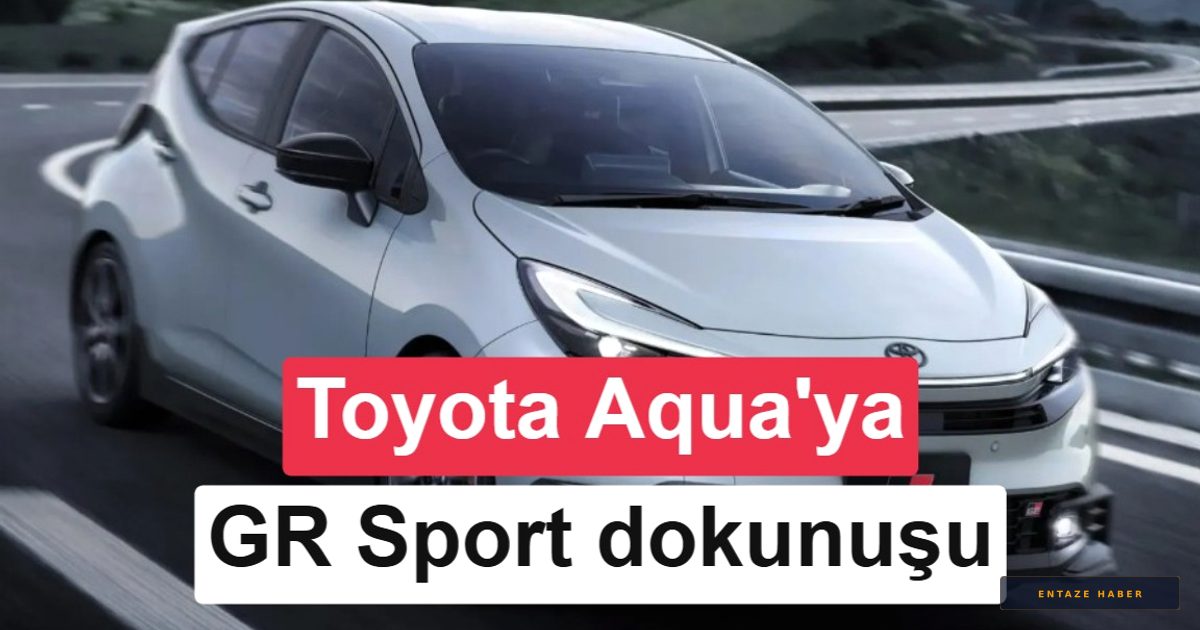 Toyota Aqua GR Sport Sahneye Çıktı: Hibrit Verimliliği Sportif Tasarımla Birleşti