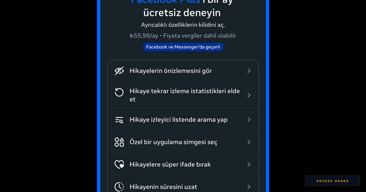 Facebook Plus Türkiye'de Yayında: İşte Aylık Ücreti ve Tüm Avantajları