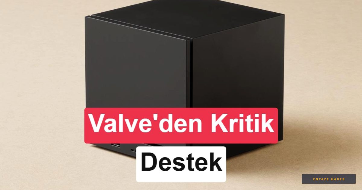 Valve'dan Devrimsel Hamle: Kendi Steam Machine'inizi İnşa Etme Dönemi Başlıyor