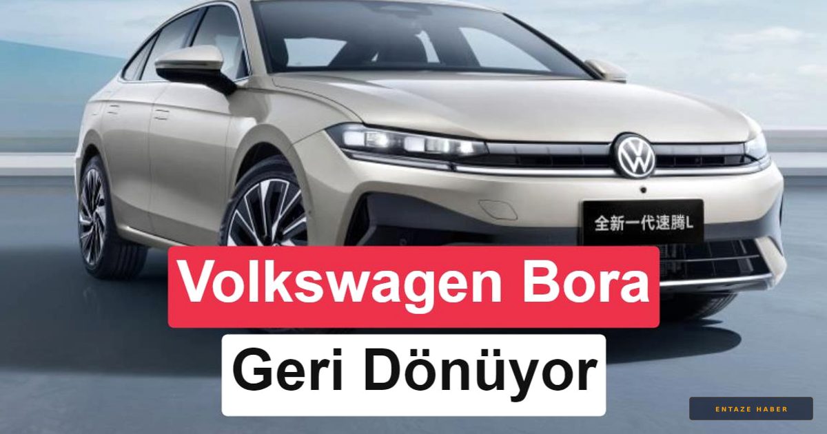 Efsane Geri Dönüyor: Volkswagen Bora Yeniden Yollara Çıkıyor!