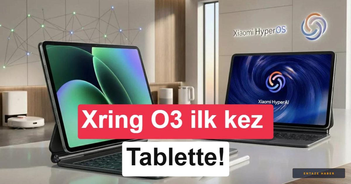 Xiaomi Pad 8S Pro Sızdı: Kendi İşlemcisi Xring O3 ile Geliyor!