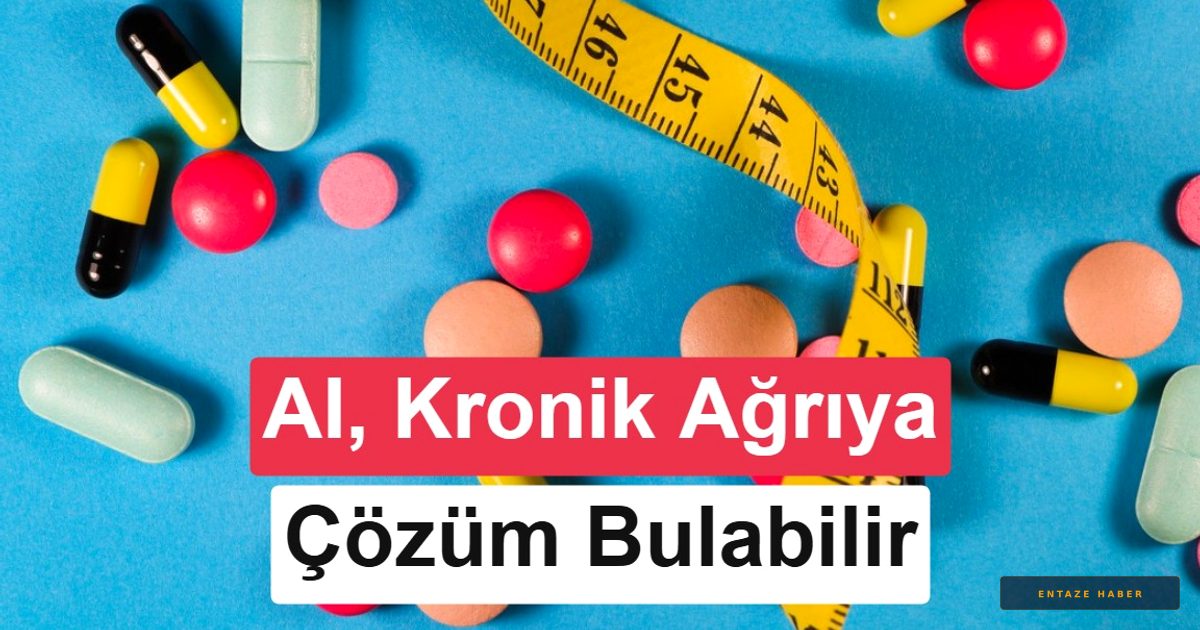 Yapay Zekâ Tıp Dünyasında Devrim Yapıyor: Kronik Ağrıya Son Verecek İlaç Yolda