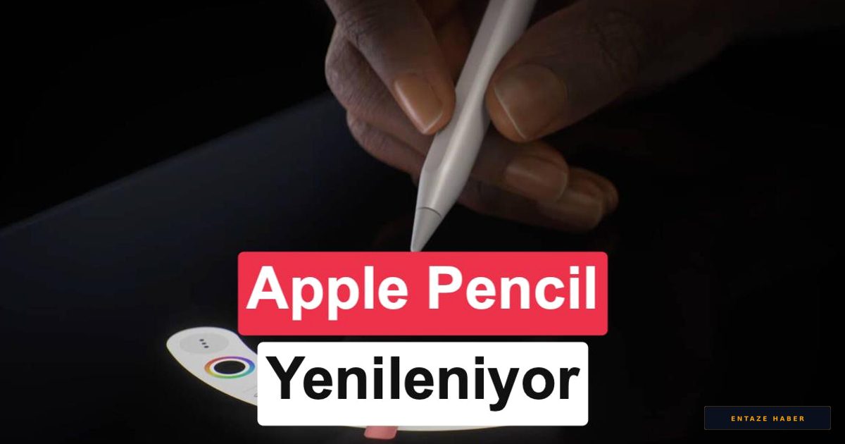 Apple'da Pil Devrimi: Yeni Apple Pencil Modelleri Kullanıcı Tarafından Değiştirilebilir Pille Geliyor
