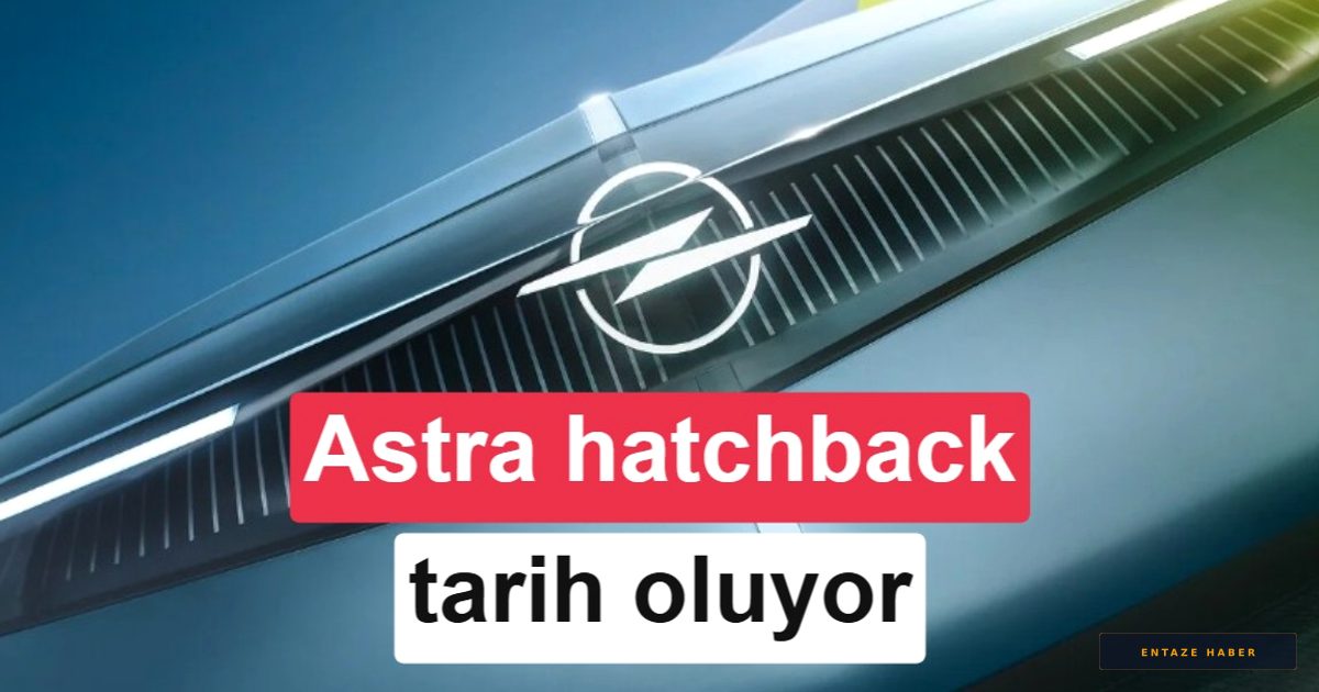 Opel Astra'da Radikal Değişim: 2029 Modelinde Hatchback Devri Kapanıyor mu?